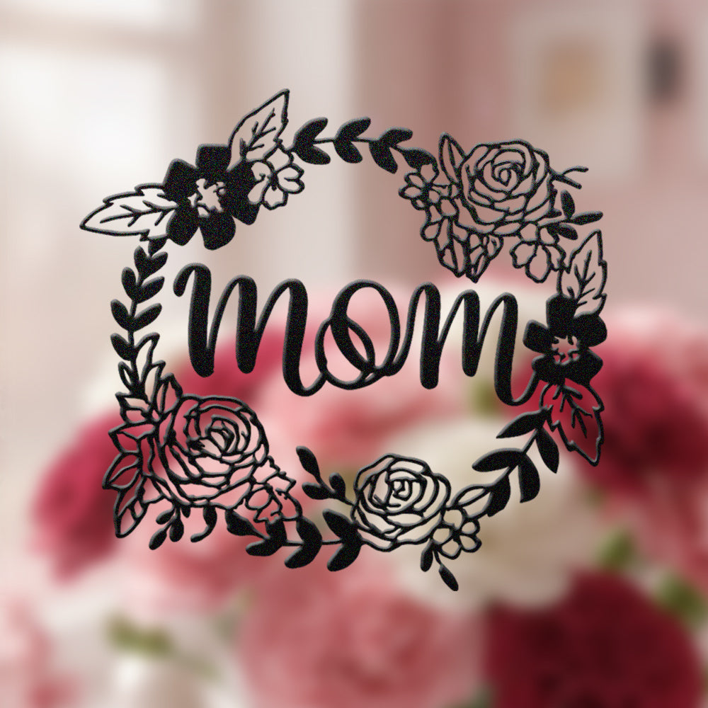 Floral Mom Wreath Metal Sign - Mother's Day Metal Sign Wall Art ...